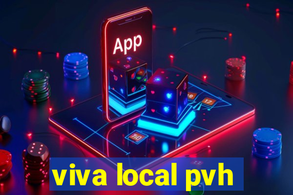 viva local pvh